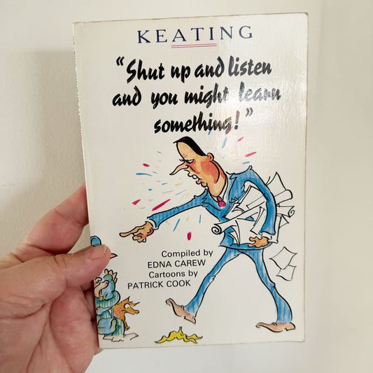 Keating Shut Up and Listen book