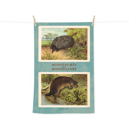 Monotremes not Monoculture tea towel