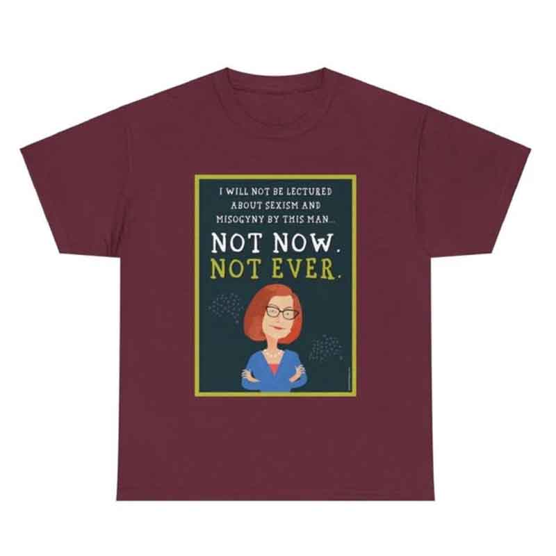 RTS Not Now misogyny speech maroon t shirt