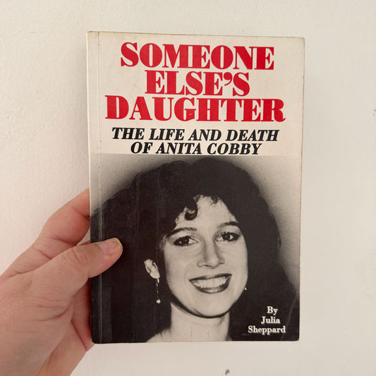 Somebody else's daughter Anita Cobby